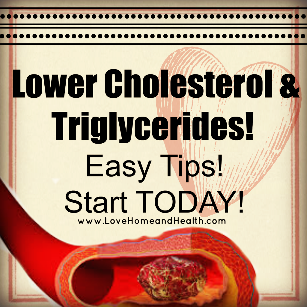 lower cholesterol @ www.LoveHomeandHealth.com