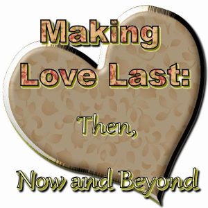 Making Love Last