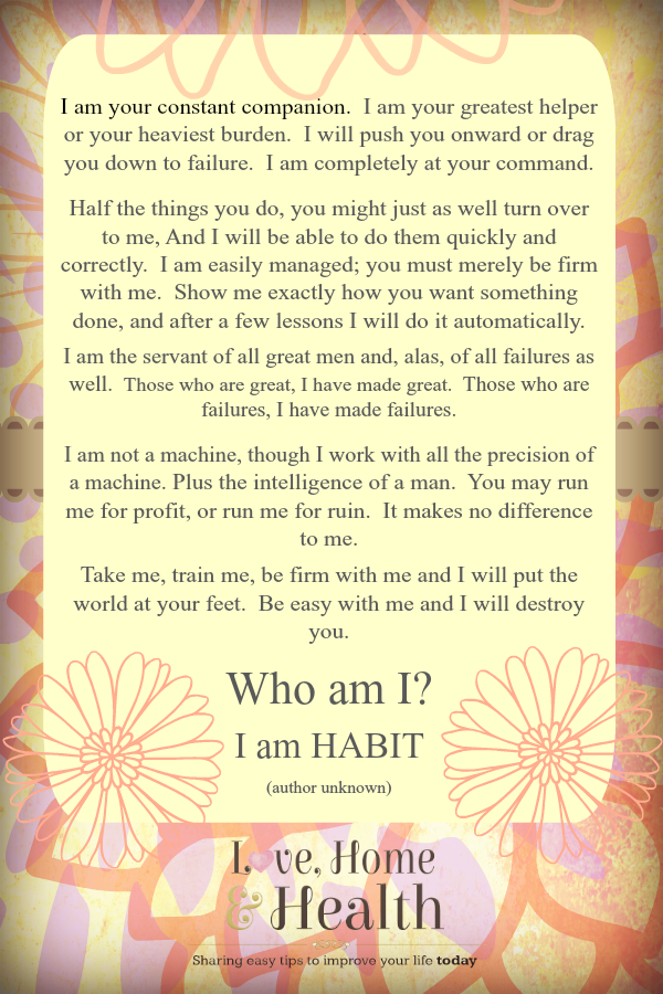 I Am Habit - Habits - www.LoveHomeandHealth.com