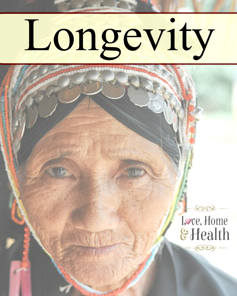 longevity secrets of - love home and health