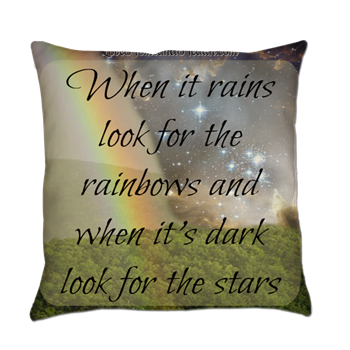 When It Rains Look for the Rainbows Pillow - Love, Home and Health