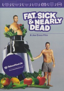 "Fat, Sick and Nearly Dead - Love, Home and HEalth"