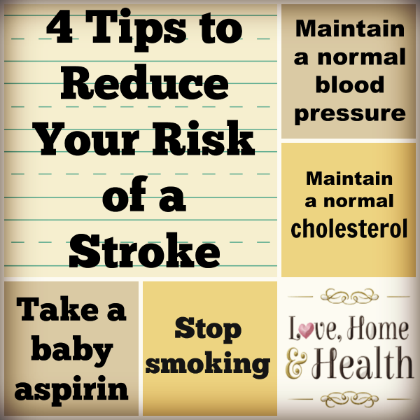 4 Tips to Reduce Your Risk of Strokes - Love, Home and Health