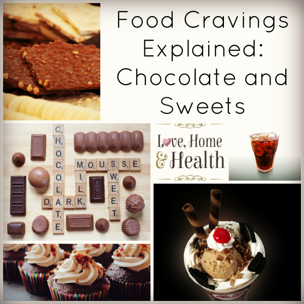 Food Cravings Explained Chocolate and Sweets