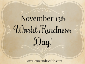 World Kindness Day - Love, Home and Health