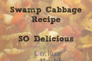 Swamp Cabbage Recipe - www.LoveHomeandHealth.com