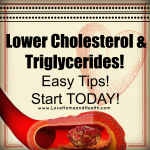 Lower Cholesterol & Triglycerides!