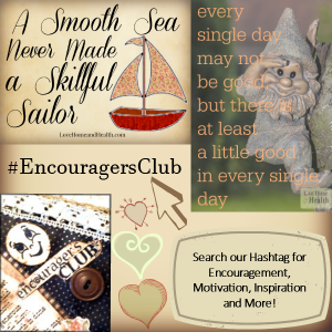 Encouragers Club Encouragement Motivation Inspiration - Love, Home and Health