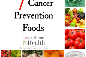 Cancer Prevention Foods at www.LoveHomeandHealth.com